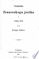 Gramatika francezkoga jezika za srednje skole
