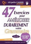 Gramemo - 47 Exercices Pour Améliorer Durablement Votre Grammaire