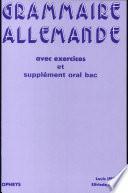 Grammaire allemande avec exercices et supplément oral bac