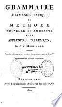 Grammaire allemande-pratique, ou méthode nouvelle et amusante pour apprendre l'allemand