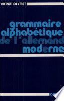 Grammaire alphabétique de l'allemand moderne