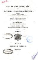 Grammaire comparée des langues indo-européennes par M. François Bopp