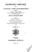 Grammaire comparee des langues indoeuropeennes