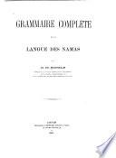 Grammaire complète de la langue des Namas