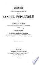 Grammaire compléte et raisonnée de la langue espagnole