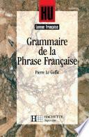 Grammaire de la phrase française - Livre de l'élève - Edition 1994