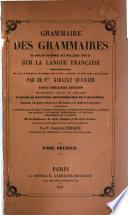 Grammaire des grammaires, ou Analyse raisonnée des meilleurs traités sur la langue française