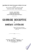 Grammaire descriptive du roméique littéraire