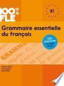 Grammaire essentielle du français niveau B1 - Ebook