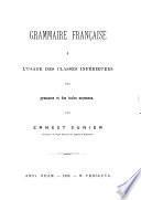Grammaire française à l'usage des classes inférieures des gymnases et des écoles moyennes