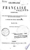 Grammaire française élémentaire, avec une méthode d'analyse grammaticale et d'analyse logique, à l'usage des écoles chrétiennes par F.P.B.