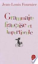 Grammaire française et impertinente