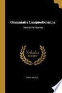 Grammaire Languedocienne: Dialecte de Pézénas