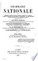 Grammaire nationale ou grammaire de Voltaire, de Racine, de Bossuet