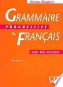 Grammaire progressive du français