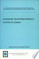 Grammaire transformationnelle : syntaxe et lexique