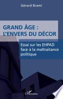 Grand âge : L'envers du décors