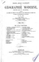 Grand atlas classique de géographie moderne, moyen-âge et ancienne