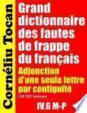Grand dictionnaire des fautes de frappe du français. Adjonction d’une seule lettre par contiguïté – IV.6 M-P