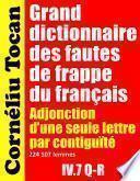 Grand dictionnaire des fautes de frappe du français. Adjonction d’une seule lettre par contiguïté – IV.7 Q-R