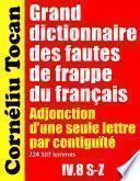 Grand dictionnaire des fautes de frappe du français. Adjonction d’une seule lettre par contiguïté – IV.8 S-Z