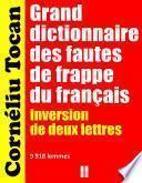Grand dictionnaire des fautes de frappe du français. Inversion de deux lettres – II