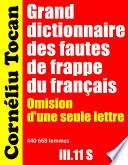 Grand dictionnaire des fautes de frappe du français. Omission d’une seule lettre – III.11 S