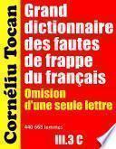Grand dictionnaire des fautes de frappe du français. Omission d’une seule lettre – III.3 C