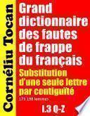 Grand dictionnaire des fautes de frappe du français. Substitution d’une seule lettre par contiguïté – I.3 Q-Z