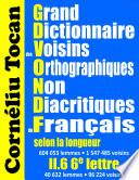 Grand Dictionnaire des Voisins Orthographiques Non Diacritiques du Français selon la longueur. iI.6 6e lettre