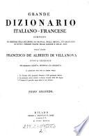 Grand Dictionnaire Français-Italien Composé Sur Les Dictionnaires De L'Académie De France Et De La Crusca ... Nouvelle Édition Notablement Corrigée, Ameliorée Et Augmentée