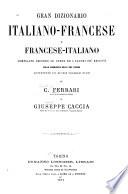 Grand dictionnaire français-italien et italien-français rédigé d'après les ouvrages et les travaux les plus récents avec la prononciation dans les deux langues