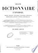 Grand dictionnaire universel du 19. siècle français, historique, géographique, mythologique, bibliographique, litteraire, artistique, scientifique, etc., etc