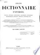 Grand dictionnaire universel du XIXe siècle: A-Z. 1805-76