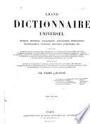 Grand dictionnaire universel du XIXe siècle: A-Z. 1805-76