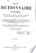 Grand dictionnaire universel du XIXe siècle: A-Z. 1805-76
