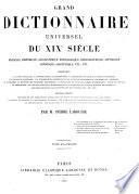 Grand Dictionnaire Universel [du XIXe Siecle] Francais: A-Z 1805-76