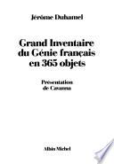 Grand inventaire du génie français en 365 objets