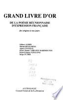 Grand livre d'or de la poésie réunionnaise d'expression française