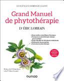 Grand Manuel de phytothérapie - 2e éd.