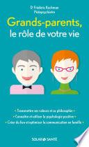 Grand-parent, le rôle de votre vie