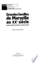Grandes familles de Marseille au XXe siècle