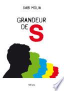 Grandeur de S