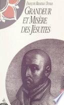 Grandeur et misère des Jésuites