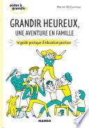 Grandir heureux, une aventure en famille