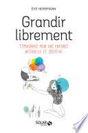 Grandir librement