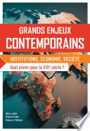 Grands enjeux contemporains. Quel avenir pour le XXIe siècle ?