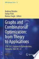 Graphs and Combinatorial Optimization: from Theory to Applications