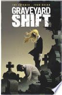 Graveyard Shift