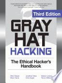 Gray Hat Hacking The Ethical Hackers Handbook, 3rd Edition